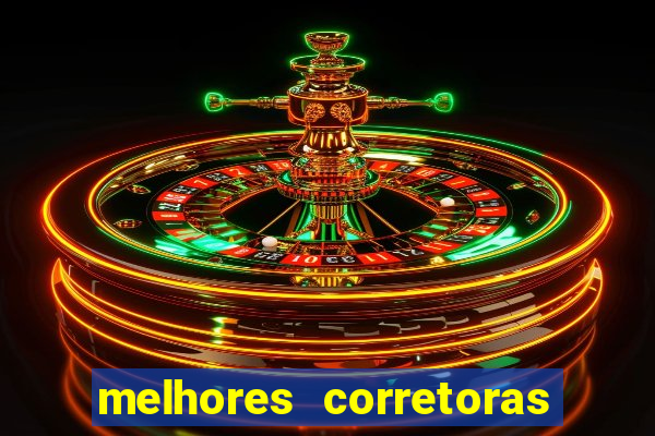 melhores corretoras de investimentos